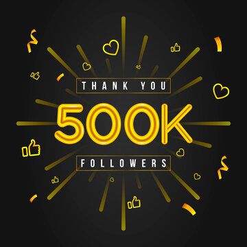 thank you 500k followers design. celebrating 500000 or five hundred thousand followers. vector illus