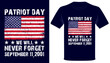 Patriot day we will never forget usa grunge flag patriot day tshirt