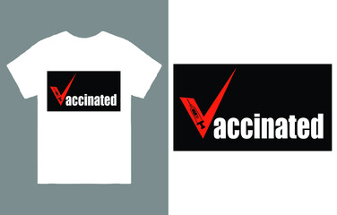 Wall Mural - Vaccinated T-Shirt Vector Design, Pro Vaccinated Shirt