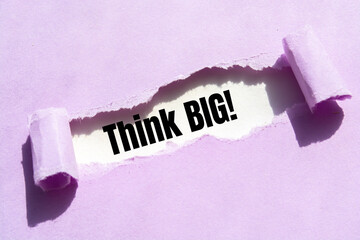 Poster - Text sign showing Think big.