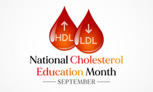 National Cholesterol Education Month Is Observed Every Year During September, To Raise Awareness About Cardiovascular Disease, Cholesterol, And Stroke. Vector Illustration