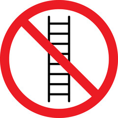 Sticker - Do not use ladder sign. Red circle background. Safety signs and symbols.