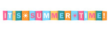 IT'S SUMMER TIIME Colorful Vector Typography Banner With Sun Symbol On White Background