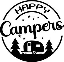 Happy Campers Cut File, SVG , Cricut, Silhouette , Vector

