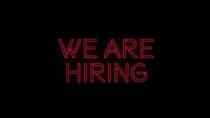 Poster - Neon text of We are hiring on Black Background. 4k