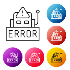 Poster - Black line Error in the operation program of the robot icon isolated on white background. A broken chip of a robot. Set icons colorful circle buttons. Vector