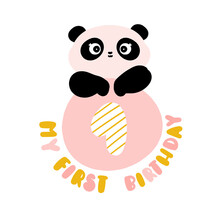 First, Birthday, Animal, Panda, Bear, Design, Holiday, Decoration, Text, Funny, White, Isolated, Little, Celebrate, Fun, My, Congratulation, Postcard, Baby, Card, Vector, One, Happy, Year, Girl, Cute,