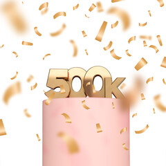 Sticker - 500k social media followers or subscribers celebration background. 3D Rendering