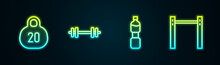 Set Line Kettlebell, Barbell, Bottle Of Water And Horizontal Bar. Glowing Neon Icon. Vector