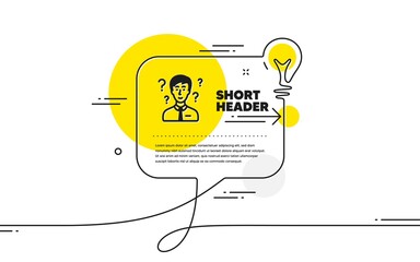 Poster - question mark icon. continuous line idea chat bubble banner. support consultant sign. support consul