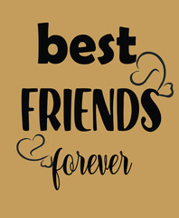 best friends forever vector t-shirt design