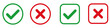 Check mark and x set icon. Simple web buttons. Checkmarks and x or confirm. Round checkmark.