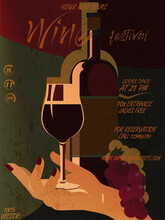 Wine Festival Promotional Poster Or Invitation Flyer. For Poster, Promotional Leaflet, Invitation, Banner Or Magazine Cover. Wine Glass, Woman Hand, Grapes, Stylized Wine Bottle. Vector EPS 10