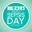 © Waseem Ali Khan - World Sepsis day is observed every year on September 13,  it happens when an infection you already have triggers a chain reaction throughout your body. Vector illustration