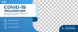 © Applesix_std - Covid 19 Vaccine horizontal banner template.