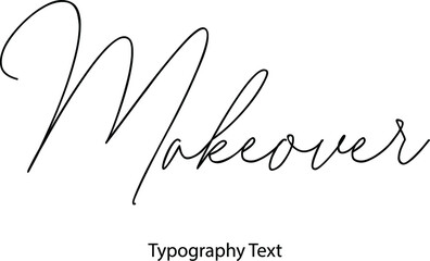 Aufkleber - Makeover Vector Script and Cursive Handwritten Typography 
For Designs Brochures Banner Flyers and T-Shirts.