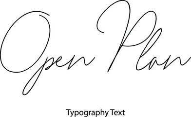 Aufkleber - Open Plan Vector Script and Cursive Handwritten Typography 
For Designs Brochures Banner Flyers and T-Shirts.