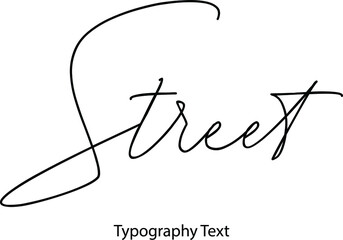 Aufkleber - Street Cursive Thin Calligraphy Text Phrase