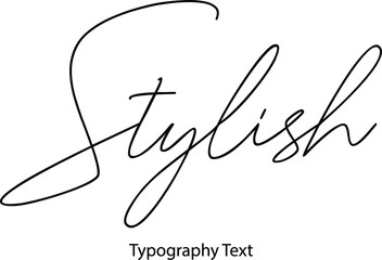Aufkleber - Stylish Cursive Thin Calligraphy Text Phrase