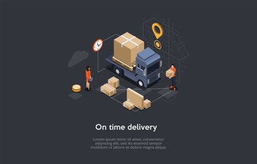 Isometric Illustration With Writing And Characters. Vector Composition In Cartoon 3D Style On Time Delivery, Internet Order Arrival, Goods Transportation Service Concept. Truck With Parcels, Worker