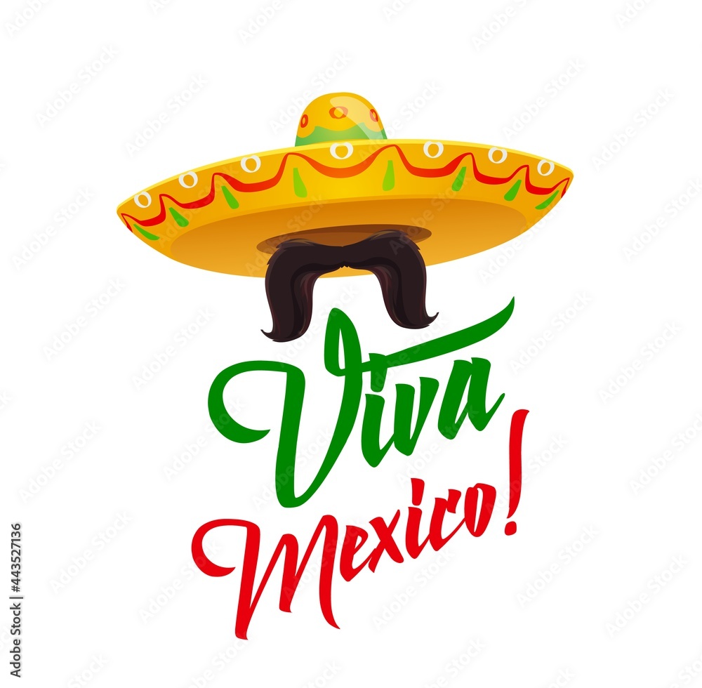 Viva Mexico, sombrero with mustaches, vector Mexican holiday symbolic ...
