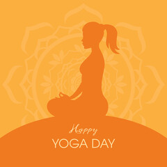 Wall Mural - Happy Yoga Day Poster with woman in yoga position silhouette vector. Meditating girl icon vector. Young woman sitting yoga lotus pose vector. Important day