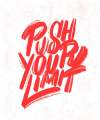Wall Mural - Push your limit. Motivation poster. Vector handwritten lettering.