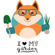 Vector Illustration Of A Cute Cartoon Fox In Glasses With Shovel And Onion Signed I Love My Garden