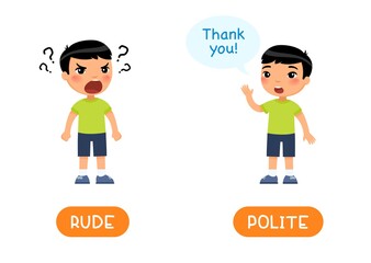 Wall Mural - RUDE and POLITE antonyms word card, Opposites concept. Flashcard for English language learning. Little Asian boy shouts angrily, calm child asks