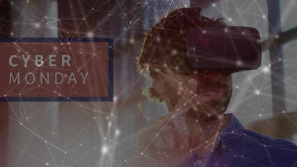 Poster - Animation of cyber monday text and network of connections over man wearing vr headset