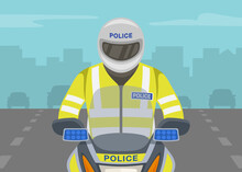 Traffic Police Officer Riding Motorcycle On The Highway. Close-up View Of Motorcycle Rider Or Biker Wearing Safety Vest. Flat Vector Illustration Template.