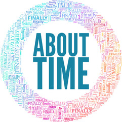 Wall Mural - About time vector illustration word cloud isolated on a white background.