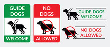Guide Dogs Welcome And No Dogs Allowed Sign Symbol