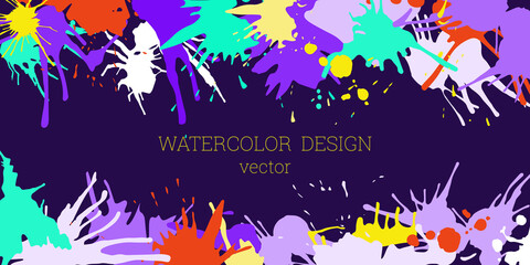 Splashes of paint. Blots. Creative bright watercolor background, banner, cover design. Art design in an abstract style.