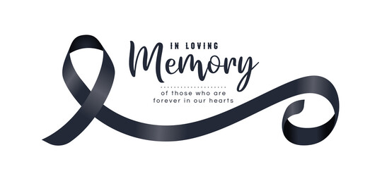 in loving memory of those who are forever in our hearts text and black ribbon sign roll wave vector 