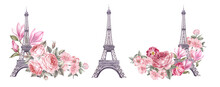 Watercolor Elements Of The Eiffel Tower. Set Rose Flowers. Collection Botanic Illustration Leaves, Flower And Branches.