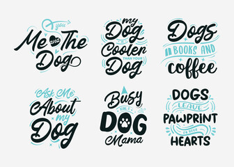 Wall Mural - set of vector illustration with lettering about dog, hand drawn funny quotes, typography for t-shirt