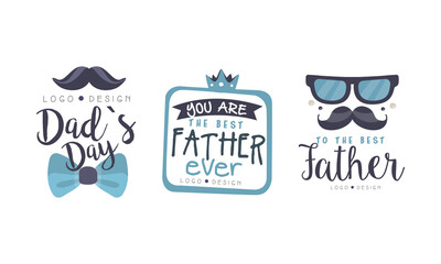 Wall Mural - Dads Day Logo Design Set, To the Best Father Labels Hans Drawn Vector Illustration