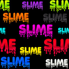 Seamless pattern colored text slime, black goo texture for wallpaper.