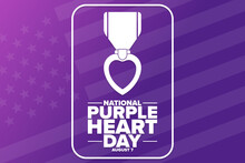 National Purple Heart Day. August 7. Holiday Concept. Template For Background, Banner, Card, Poster With Text Inscription. Vector EPS10 Illustration.