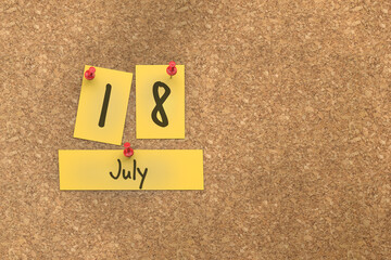 Fototapete - 3d rendering of important days concept. July 18th. Day 18 of month. The date written on yellow papers is pinned to the cork board. Summer month, day of the year. Remind you an important event.