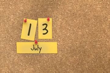 Fototapete - 3d rendering of important days concept. July 13th. Day 13 of month. The date written on yellow papers is pinned to the cork board. Summer month, day of the year. Remind you an important event.