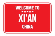 WELCOME TO XI'AN - CHINA, Words Written On Red Street Sign Stamp