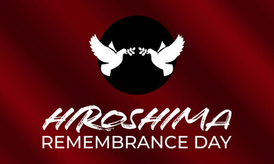 Hiroshima Day.Observed on August 6 every year. It aims to promote peace politics against the war. This day is a reminder of the bombing attack on Hiroshima by the United States during World War II.