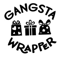 Wall Mural - gangsta wrapper inspirational quotes, motivational positive quotes, silhouette arts lettering design
