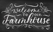 Welcome to our farmhouse vintage chalkboard poster or sign design with lettering. Hand drawn retro vector illustration for rustic home decor. Chalk lettering with decorative flourish elements.