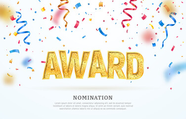 Award nomination ceremony vector illustration. Reward of winner golden text with colorful confetti on white background