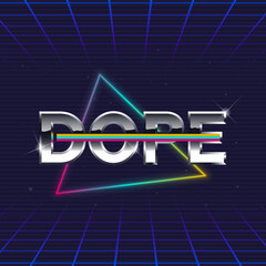 Wall Mural - Dope logo. 80's style label with colorful neon triangle and Chromium letters. Neon logo design. Retrowave print for t-shirt, typography. Vector illustration