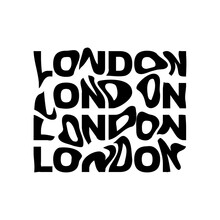 London Typography Text Or Slogan With Wavy Letters. T-shirt Graphic With Ripple Or Glitch Effect. Abstract Print, Banner, Poster, Emblem Design. Vector Illustration.