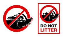 Do Not Litter The Roadside - Prohibit Sign